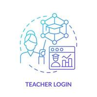 Teacher login blue gradient concept icon. Assign tasks. Elearning. Learning management system access abstract idea thin line illustration. Isolated outline drawing vector