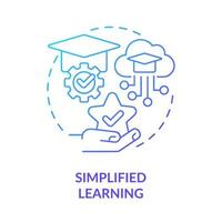 Simplified learning blue gradient concept icon. Elearning. Learning management system benefit abstract idea thin line illustration. Isolated outline drawing vector