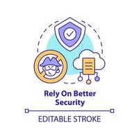 Rely on better security concept icon. Avoid hackers. Lack of game piracy abstract idea thin line illustration. Isolated outline drawing. Editable stroke vector
