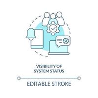 System status visibility turquoise concept icon. User experience design rule abstract idea thin line illustration. Isolated outline drawing. Editable stroke vector