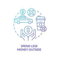 Spend less money outside blue gradient concept icon. Finance saving. Work from home pros. Minimize expense abstract idea thin line illustration. Isolated outline drawing vector