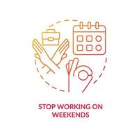 Stop work on weekends red gradient concept icon. Burnout recovery. Day off. Rest schedule. Avoid overwork abstract idea thin line illustration. Isolated outline drawing vector