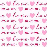 Seamless pattern of love and mom words with pink hearts on isolated background. Design for mothers day, springtime, summertime, scrapbooking, textile, home decor, paper craft. vector