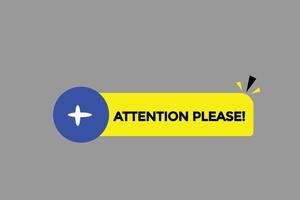 attention please button vectors.sign label speech bubble attention pleaseBasic RGB vector