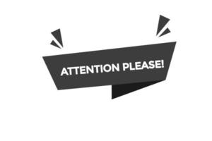 attention please button vectors.sign label speech bubble attention pleaseBasic RGB vector