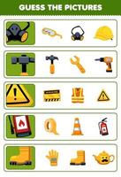 Education game for children guess the correct pictures of cute cartoon masker hammer caution sign extinguisher boot printable tool worksheet vector