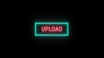 UPLOAD Neon Red-blue Fluorescent Text Animation light green frame on black background video