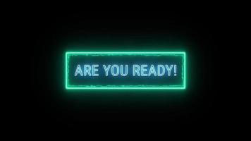 ARE YOU READY Neon green Fluorescent Text Animation light blue electric frame on black background video