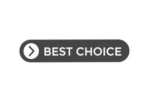 best choice button vectors.sign label speech bubble best choiceBasic RGB vector