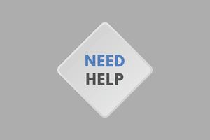 Need Help text Button. Need Help Sign Icon Label Sticker Web Buttons vector