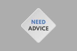 Need Advice text Button. Need Advice Sign Icon Label Sticker Web Buttons vector