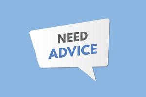 Need Advice text Button. Need Advice Sign Icon Label Sticker Web Buttons vector