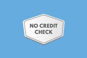 No crédito cheque texto botón. No crédito cheque firmar icono etiqueta pegatina web botones vector