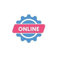 Online text Button. Online Sign Icon Label Sticker Web Buttons vector