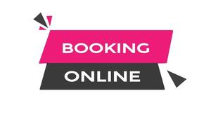 booking online button vectors.sign label speech bubble booking online vector