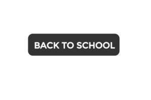 back to school button vectors.sign label speech bubble back to school vector