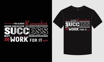 motivación y tipográfico camiseta diseño vector