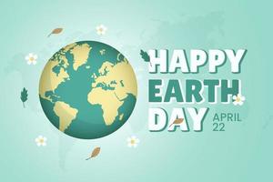 Happy Earth day April 22 banner with globe and flowers leaves illustration vector