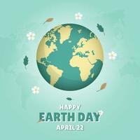 Happy Earth day April 22 with globe flowers and leaves illustration vector