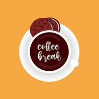 Coffee Break poster , banner, cup coffee and chocolate cookie. vector