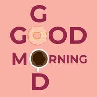 Good morning poster with donut and cup of coffee. vector