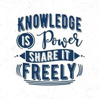 Knowledge is power share it freely vector