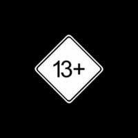 Sign of Adult Only Icon Symbol for Thirteen Plus or 13 Plus Age. Vector Illustration