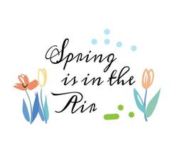 Spring is in the air hand lettering slogan for your design vector