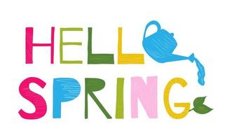 Hello spring lettering with watering can vector illustration