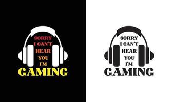 Gaming Quote T shirt design, typography vector