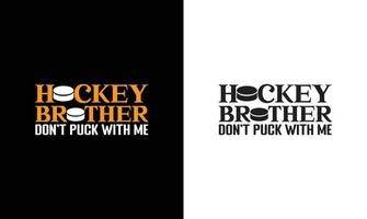 Hockey Quote T shirt design, typography vector