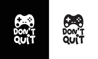 Gaming Quote T shirt design, typography vector