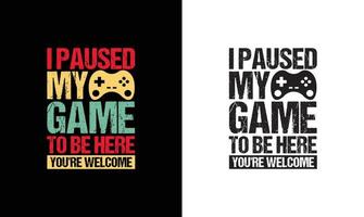 Gaming Quote T shirt design, typography vector