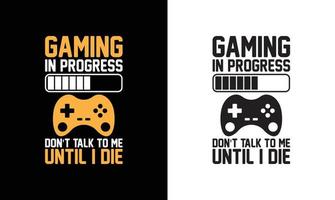 Gaming Quote T shirt design, typography vector