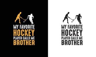 Hockey Quote T shirt design, typography vector