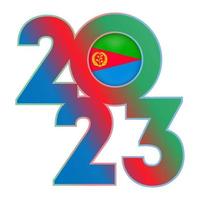 Happy New Year 2023 banner with Eritrea flag inside. Vector illustration.