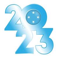 Happy New Year 2023 banner with Micronesia flag inside. Vector illustration.