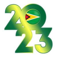 Happy New Year 2023 banner with Guyana flag inside. Vector illustration.