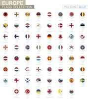 Europe flags collection. Big set of blue pin icon with flags. vector