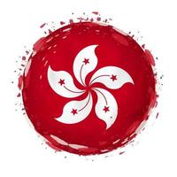 Round grunge flag of Hong Kong with splashes in flag color. vector