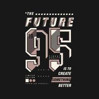 the future is to create sporty graphic vector print