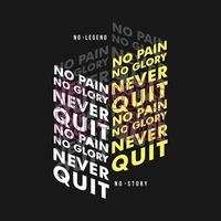 no pain no glory slogan cool graphic typography vector print