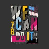 we can do it slogan graphic typography vector print