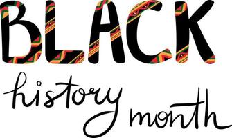 Black history month. African American History. Celebrated annual. Lettering with geometric pattern in green, yellow and red colors. Isolated on white vector