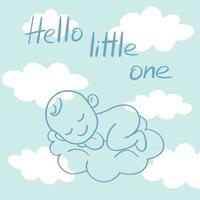 Hello little one greeting card for baby shower and congratulations on the birth of a baby. Handwriting. Baby sleeping on a cloud. Simple emblem of a childbirth vector