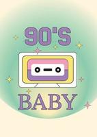 Bright retro poster with 90s baby text and cassette. Gradient vector background with typography composition in style of the 1990s