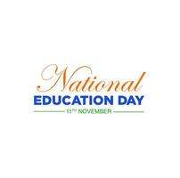 National Education Day typography unit. Education day of India. vector