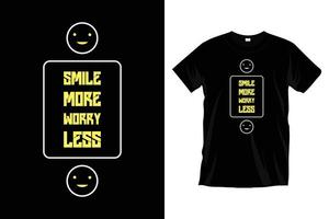 Smile more worry less. Modern motivational inspirational typography t shirt design for prints, apparel, vector, art, illustration, typography, poster, template, trendy black tee shirt design. vector