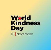 World Kindness Day, 13 November typography. vector