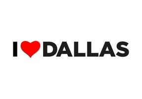 I Love Dallas typography with red heart. Love Dallas lettering. vector